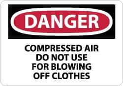 NMC - "Danger - Compressed Air - Do Not Use for Blowing off Clothes", 10" Long x 14" Wide, Pressure-Sensitive Vinyl Safety Sign - Rectangle, 0.004" Thick, Use for Accident Prevention - Eagle Tool & Supply