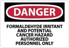 NMC - "Danger - Formaldehyde Irritant and Potential Cancer Hazard - Authorized Personnel Only", 10" Long x 14" Wide, Pressure-Sensitive Vinyl Safety Sign - Rectangle, 0.004" Thick, Use for Security & Admittance - Eagle Tool & Supply
