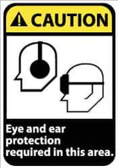 NMC - "Caution - Eye and Ear Protection Required in This Area", 14" Long x 10" Wide, Pressure-Sensitive Vinyl Safety Sign - Rectangle, 0.004" Thick, Use for Accident Prevention - Eagle Tool & Supply