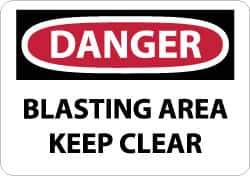 NMC - "Danger - Blasting Area - Keep Clear", 10" Long x 14" Wide, Fiberglass Safety Sign - Rectangle, 0.095" Thick, Use for Accident Prevention - Eagle Tool & Supply