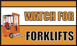 NMC - Watch for Forklifts, 60 Inch Long x 36 Inch High, Safety Banner - Polyethylene, English, Printed on 1 Side - Eagle Tool & Supply