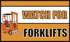 NMC - Watch for Forklifts, 60 Inch Long x 36 Inch High, Safety Banner - Polyethylene, English, Printed on 1 Side - Eagle Tool & Supply