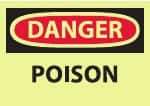 NMC - "Danger - Poison", 10" Long x 14" Wide, Pressure-Sensitive Vinyl Safety Sign - Rectangle, 0.004" Thick, Use for Hazardous Materials - Eagle Tool & Supply