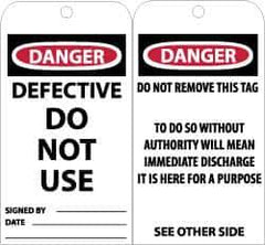 NMC - 3" High x 6" Long, DANGER - DEFECTIVE - DO NOT USE, English Safety & Facility Accident Prevention Tag - Tag Header: Danger, 2 Sides, Black, Red & White Unrippable Vinyl - Eagle Tool & Supply