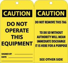 NMC - 3" High x 6" Long, CAUTION - DO NOT OPERATE THIS EQUIPMENT, English Safety & Facility Accident Prevention Tag - Tag Header: CAUTION, 2 Sides, Black & Yellow Unrippable Vinyl - Eagle Tool & Supply