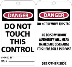 NMC - 3" High x 6" Long, DANGER - DO NOT TOUCH THIS CONTROL, English Safety & Facility Accident Prevention Tag - Tag Header: Danger, 2 Sides, Black, Red & White Unrippable Vinyl - Eagle Tool & Supply
