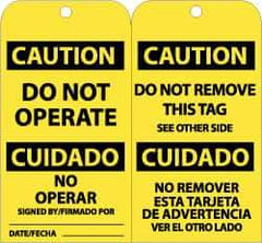 NMC - 3" High x 6" Long, CAUTION - DO NOT OPERATE, English & Spanish Safety & Facility Accident Prevention Tag - Tag Header: CAUTION, 2 Sides, Black & Yellow Unrippable Vinyl - Eagle Tool & Supply