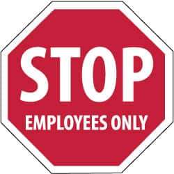 NMC - "Stop - Employees Only", 12" Wide x 12" High, Plastic Stop & Yield Signs - 0.05" Thick, White on Red, Octagon, Wall Mount - Eagle Tool & Supply