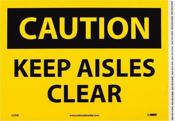 NMC - "Caution - Keep Aisles Clear", 10" Long x 14" Wide, Pressure-Sensitive Vinyl Safety Sign - Rectangle, 0.004" Thick, Use for Accident Prevention - Eagle Tool & Supply