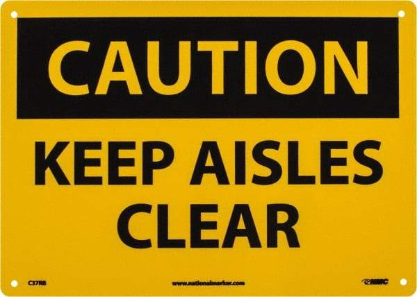 NMC - "Caution - Keep Aisles Clear", 10" Long x 14" Wide, Rigid Plastic Safety Sign - Rectangle, 0.05" Thick, Use for Accident Prevention - Eagle Tool & Supply