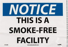 NMC - "Notice - This Is a Smoke-Free Facility", 10" Long x 14" Wide, Pressure-Sensitive Vinyl Safety Sign - Rectangle, 0.004" Thick, Use for Accident Prevention - Eagle Tool & Supply