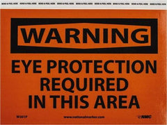 NMC - "Warning - Eye Protection Required in This Area", 7" Long x 10" Wide, Pressure-Sensitive Vinyl Safety Sign - Rectangle, 0.004" Thick, Use for Accident Prevention - Eagle Tool & Supply