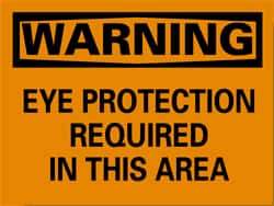 NMC - "Warning - Eye Protection Required in This Area", 10" Long x 14" Wide, Pressure-Sensitive Vinyl Safety Sign - Rectangle, 0.004" Thick, Use for Accident Prevention - Eagle Tool & Supply