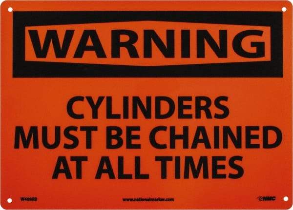 NMC - "Warning - Cylinders Must Be Chained at All Times", 10" Long x 14" Wide, Rigid Plastic Safety Sign - Rectangle, 0.05" Thick, Use for Accident Prevention - Eagle Tool & Supply