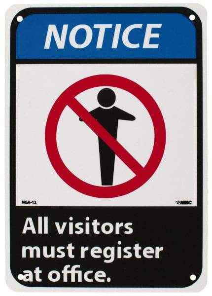 NMC - "Notice - All Visitors Must Register at Office", 10" Long x 7" Wide, Rigid Plastic Safety Sign - Rectangle, 0.05" Thick, Use for Security & Admittance - Eagle Tool & Supply