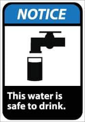 NMC - "Notice - This Water Is Safe to Drink", 10" Long x 7" Wide, Pressure-Sensitive Vinyl Safety Sign - Rectangle, 0.004" Thick, Use for Accident Prevention - Eagle Tool & Supply