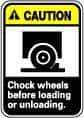 NMC - "Caution - Chock Wheels Before Loading or Unloading", 14" Long x 10" Wide, Pressure-Sensitive Vinyl Safety Sign - Rectangle, 0.004" Thick, Use for Accident Prevention - Eagle Tool & Supply