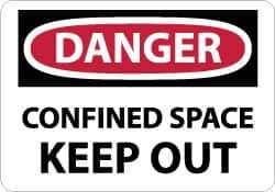 NMC - "Danger - Confined Space - Keep Out", 7" Long x 10" Wide, Aluminum Safety Sign - Rectangle, 0.04" Thick, Use for Accident Prevention - Eagle Tool & Supply