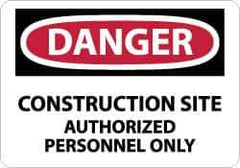 NMC - "Danger - Construction Site - Authorized Personnel Only", 10" Long x 14" Wide, Aluminum Safety Sign - Rectangle, 0.04" Thick, Use for Security & Admittance - Eagle Tool & Supply