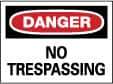 NMC - "Danger - No Trespassing", 10" Long x 14" Wide, Aluminum Safety Sign - Rectangle, 0.04" Thick, Use for Security & Admittance - Eagle Tool & Supply