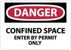 NMC - "Danger - Confined Space - Enter by Permit Only", 10" Long x 14" Wide, Fiberglass Safety Sign - Rectangle, 0.095" Thick, Use for Accident Prevention - Eagle Tool & Supply