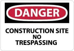 NMC - "Danger - Construction Site - No Trespassing", 7" Long x 10" Wide, Rigid Plastic Safety Sign - Rectangle, 0.05" Thick, Use for Security & Admittance - Eagle Tool & Supply