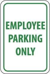 NMC - "Employee Parking Only", 12" Wide x 18" High, Aluminum Reserved Parking Signs - 0.04" Thick, Green on White, Rectangle, Wall Mount - Eagle Tool & Supply