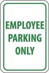 NMC - "Employee Parking Only", 12" Wide x 18" High, Aluminum Reserved Parking Signs - 0.08" Thick, Green on White, Engineer Grade Reflectivity, Rectangle, Post Mount - Eagle Tool & Supply