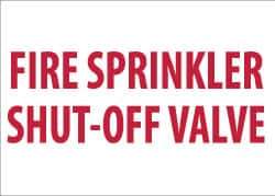 NMC - Fire Sprinkler Shut-Off Valve, Pressure Sensitive Vinyl Fire Sign - 14" Wide x 10" High, Glow-in-the-Dark - Eagle Tool & Supply