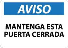 NMC - "Aviso - Mantenga Esta Puerta Cerrada", 10" Long x 14" Wide, Rigid Plastic Safety Sign - Rectangle, 0.05" Thick, Use for Workplace/Safety - Eagle Tool & Supply