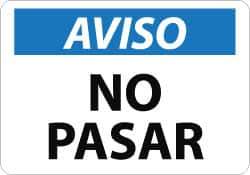 NMC - "Aviso - No Pasar", 10" Long x 14" Wide, Aluminum Safety Sign - Rectangle, 0.04" Thick, Use for Security & Admittance - Eagle Tool & Supply