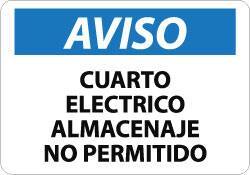 NMC - "Aviso - Cuarto Electrico - Almacenaje No Permitido", 10" Long x 14" Wide, Aluminum Safety Sign - Rectangle, 0.04" Thick, Use for Workplace/Safety - Eagle Tool & Supply