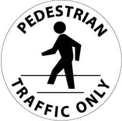 NMC - Pedestrian Traffic Only, Anti-Skid Pressure-Sensitive Vinyl Floor Sign - Round, Black on White, Adhesive Backed, For Accident Prevention - Eagle Tool & Supply