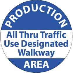 NMC - Production Area - All Thru Traffic Use DeFloor Signated Walkway, Anti-Skid Pressure-Sensitive Vinyl Floor Sign - Round, Blue on White, Adhesive Backed, For Security & Admittance - Eagle Tool & Supply