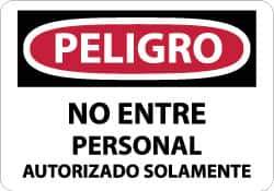 NMC - "Peligro - No Entre - Personal Autorizado Solamente", 10" Long x 14" Wide, Pressure-Sensitive Vinyl Safety Sign - Rectangle, 0.004" Thick, Use for Security & Admittance - Eagle Tool & Supply