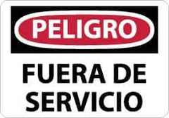 NMC - "Peligro - Fuera de Servicio", 10" Long x 14" Wide, Aluminum Safety Sign - Rectangle, 0.04" Thick, Use for Workplace/Safety - Eagle Tool & Supply