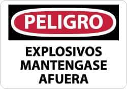 NMC - "Peligro - Explosivos Mantengase Afuera", 10" Long x 14" Wide, Aluminum Safety Sign - Rectangle, 0.04" Thick, Use for Workplace/Safety - Eagle Tool & Supply