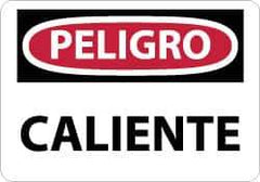 NMC - "Peligro - Caliente", 10" Long x 14" Wide, Aluminum Safety Sign - Rectangle, 0.04" Thick, Use for Workplace/Safety - Eagle Tool & Supply