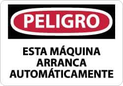 NMC - "Peligro - Esta Maquina Arranca Automaticamente", 10" Long x 14" Wide, Aluminum Safety Sign - Rectangle, 0.04" Thick, Use for Workplace/Safety - Eagle Tool & Supply