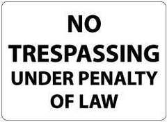 NMC - "No Trespassing Under Penalty of Law", 14" Long x 20" Wide, Rigid Plastic Safety Sign - Rectangle, 0.05" Thick, Use for Security & Admittance - Eagle Tool & Supply