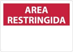 NMC - "Area Restringida", 10" Long x 14" Wide, Aluminum Safety Sign - Rectangle, 0.04" Thick, Use for Security & Admittance - Eagle Tool & Supply