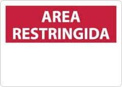 NMC - "Area Restringida", 10" Long x 14" Wide, Aluminum Safety Sign - Rectangle, 0.04" Thick, Use for Security & Admittance - Eagle Tool & Supply