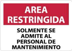 NMC - "Area Restringida - Solamente Se Admite Al Personal de Mantenimiento", 10" Long x 14" Wide, Aluminum Safety Sign - Rectangle, 0.04" Thick, Use for Workplace/Safety - Eagle Tool & Supply