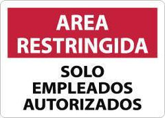 NMC - "Area Restringida - Solo Empleados Autorizados", 10" Long x 14" Wide, Aluminum Safety Sign - Rectangle, 0.04" Thick, Use for Security & Admittance - Eagle Tool & Supply