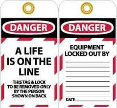 NMC - 3" High x 6" Long, A LIFE IS ON THE LINE, English Safety & Facility Lockout Tag - Tag Header: Danger, 2 Sides, Black, Red & White Unrippable Vinyl - Eagle Tool & Supply