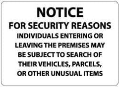 NMC - "Notice - For Security Reasons Individuals Entering or Leaving the Premises May Be Subject to Search of Their Vehicles,...", 14" Long x 20" Wide, Aluminum Safety Sign - Rectangle, 0.04" Thick, Use for Security & Admittance - Eagle Tool & Supply