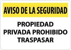 NMC - "Aviso de La Seguridad - Propiedad Privada - Prohibido Traspasar", 14" Long x 20" Wide, Aluminum Safety Sign - Rectangle, 0.04" Thick, Use for Security & Admittance - Eagle Tool & Supply