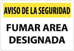 NMC - "Aviso de La Seguridad - Fumar Area Designada", 10" Long x 14" Wide, Aluminum Safety Sign - Rectangle, 0.04" Thick, Use for Smoking Regulations - Eagle Tool & Supply