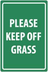 NMC - "Please Keep Off Grass", 18" Long x 12" Wide, Rigid Plastic Safety Sign - Rectangle, 0.05" Thick, Use for Security & Admittance - Eagle Tool & Supply