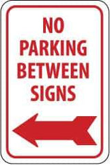 NMC - "No Parking Between Signs", "Left Arrow", 12" Wide x 18" High, Aluminum No Parking & Tow Away Signs - 0.08" Thick, Red on White, Engineer Grade Reflectivity, Rectangle, Post Mount - Eagle Tool & Supply